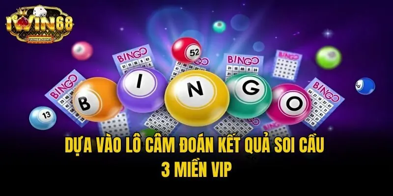 Dựa vào lô câm đoán kết quả soi cầu 3 miền vip